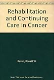 Rehabilitation and continuing care in cancer