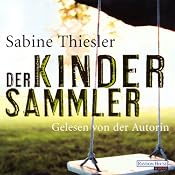 H&ouml;rbuch Der Kindersammler
