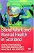 Social Work and Mental Health in Scotland (Transforming Social Work Practice) (Transforming Social Work Practice)