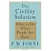 The Civility Solution: What to Do When People Are Rude