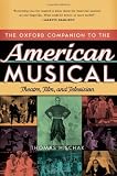 The Oxford Companion to the American Musical: Theatre, Film, and Television (Oxford Companions)