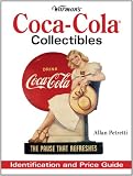 Warman's Coca-Cola Collectibles: Identification and Price Guide (Warman's Coca-Cola Collectibles: Identification & Price Guide)