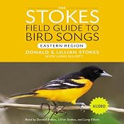 Stokes Field Guide to Bird Songs: Eastern Region | [Donald Stokes, Lillian Stokes, Lang Elliot]