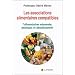 Les associations alimentaires compatibles : Tome 1, L'alimentation raisonn�e, pratiques et aboutissement