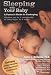 Sleeping with Your Baby: A Parent's Guide to Cosleeping