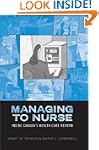 Managing to Nurse: Inside Canada's He...