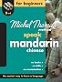 Michel Thomas Method Speak Mandarin Chinese for Beginners