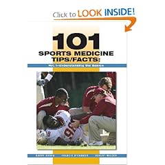 101 Sports Medicine Tips/Facts: Understanding the Basics