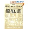 Reformation Reader [With CDROM]