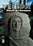 Veleda - Seherin der Germanen: Roman - Franjo Terhart