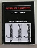German bayonets : the models 98/02 and 98/05