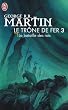 Le tr�ne de fer, tome 3 : La bataille des rois
