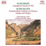 Schubert: Arpeggione Sonata; Schumann: Fantasiestucke