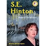 S. E. Hinton: Author of The Outsiders (Authors Teens Love) book cover