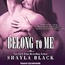 Belong to Me: Wicked Lovers, Book 5