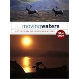 moving waters adventures on northern rivers