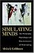 Simulating Minds: The Philosophy, Psychology, and Neuroscience of Mindreading