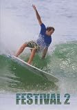 FESTIVAL 2 [Noosa Festival of Surfing 2009] [DVD]の画像
