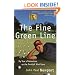 Fine Green Line: My Year of Golf Adventure on the Pro-Golf Mini-Tours