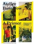 Atelier Bow-Wow: A Primer