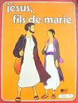J�sus, fils de Marie