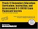 Praxis II Elementary Education: Curriculum, Instruction, and Assessment K-5 (0016) Exam Flashcard Secrets: Praxis II Test Practice Questions & Review for the Praxis II: Subject Assessments