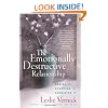 The Emotionally Destructive Relationship: Seeing It, Stopping It, Surviving It