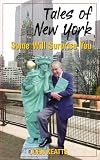 Tales of New York: Some Will Surprise You