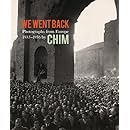We Went Back: Photographs from Europe 1933-1956 by Chim