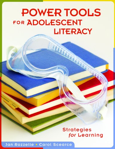 Power Tools for Adolescent Literacy: Strategies for Learning