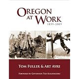 Oregon at Work: 1859-2009