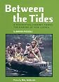 Between the Tides: A Fascinating Journey Among the Kamoro of New Guinea