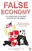 False Economy: A Surprising Economic History of the World at Amazon Books: 51iwlB1bmzL._SL75_