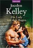 Die Lady mit dem Bogen - Jocelyn Kelley