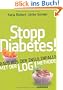 Stopp Diabetes - Raus aus der Insulinfalle dank der LOGI-Methode -