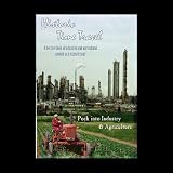Historic Time Travel Peek Into Industry & Agriculture