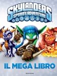 Skylanders. Spyro's adventure. Il meg...