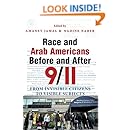 Race and Arab Americans Before and After 9/11: From Invisible Citizens to Visible Subjects (Arab American Writing)