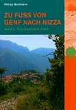  : Zu Fuss von Genf nach Nizza 2: Band 2: Provenzalische Alpen