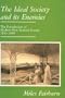 The Ideal Society and Its Enemies: The Foundations of Modern New Zealand Society, 1850-1900