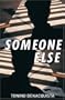 Someone Else