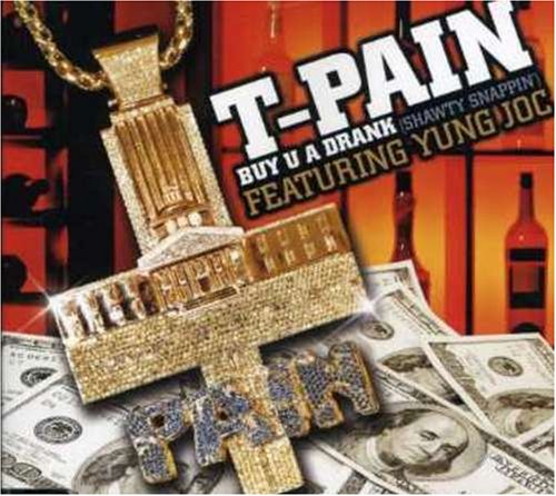 T-Pain - Shawty Snappin