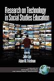 Research on Technology in Social Studies Education (PB) (Research Methods for Educational Technology)
