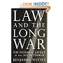 Law and the Long War: The Future of Justice in the Age of Terror