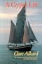 A Gypsy Life: Adventures of Clare and Edward Allcard Aboard Their Yacht Johanne