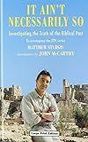 It ain't necessarily so : investigating the truth of the Biblical past