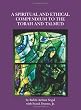 A Spiritual and Ethical Compendium to the Torah and Talmud