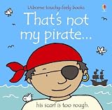 Children & Baby Books : That's Not My Pirate (Touchy-Feely Board Books) (Touchy-Feely Board Books)