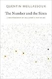 The Number and the Siren: A Decipherment of Mallarmes Coup De Des