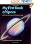 My First Book of Space: Developed in conjunction with NASA (Worlds of Wonder)